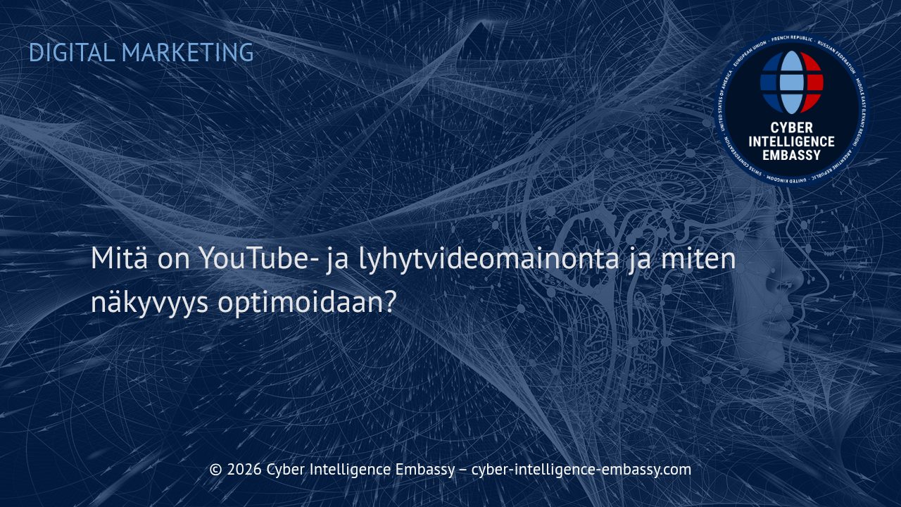 Mitä on YouTube- ja lyhytvideomainonta ja miten näkyvyys optimoidaan?