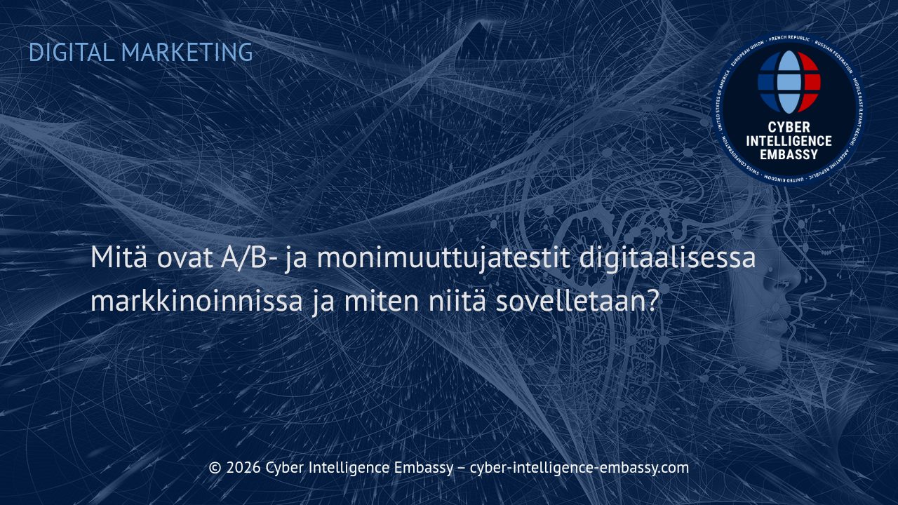 Mitä ovat A/B- ja monimuuttujatestit digitaalisessa markkinoinnissa ja miten niitä sovelletaan?