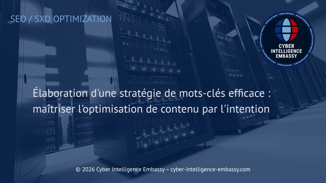 Élaboration d'une stratégie de mots-clés efficace : maîtriser l'optimisation de contenu par l'intention