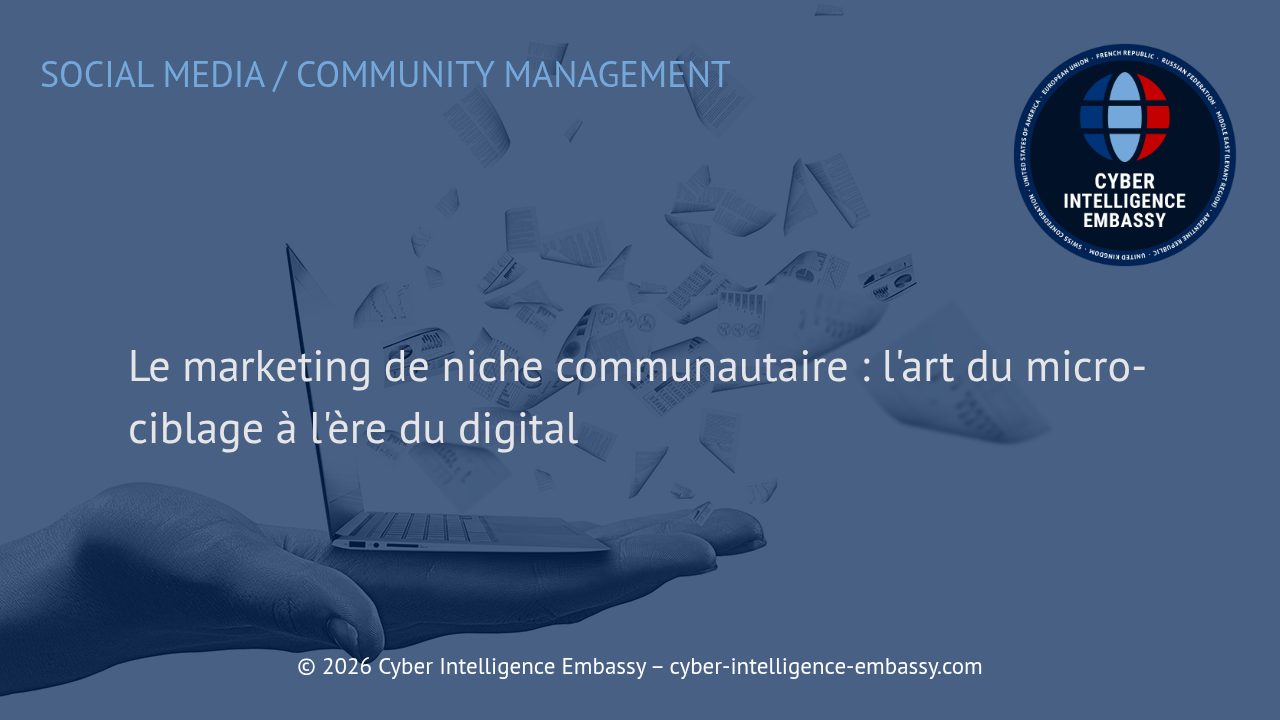 Le marketing de niche communautaire : l'art du micro-ciblage à l'ère du digital