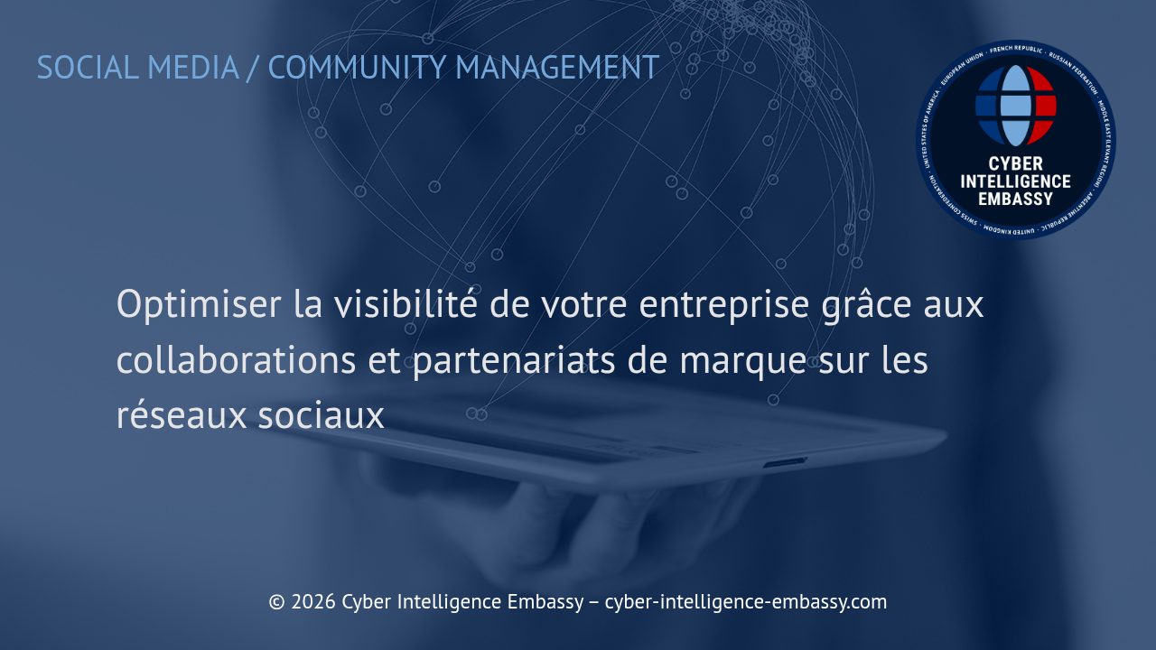 Optimiser la visibilité de votre entreprise grâce aux collaborations et partenariats de marque sur les réseaux sociaux