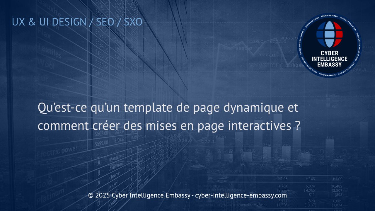 Comprendre et concevoir des templates de pages dynamiques pour des mises en page interactives