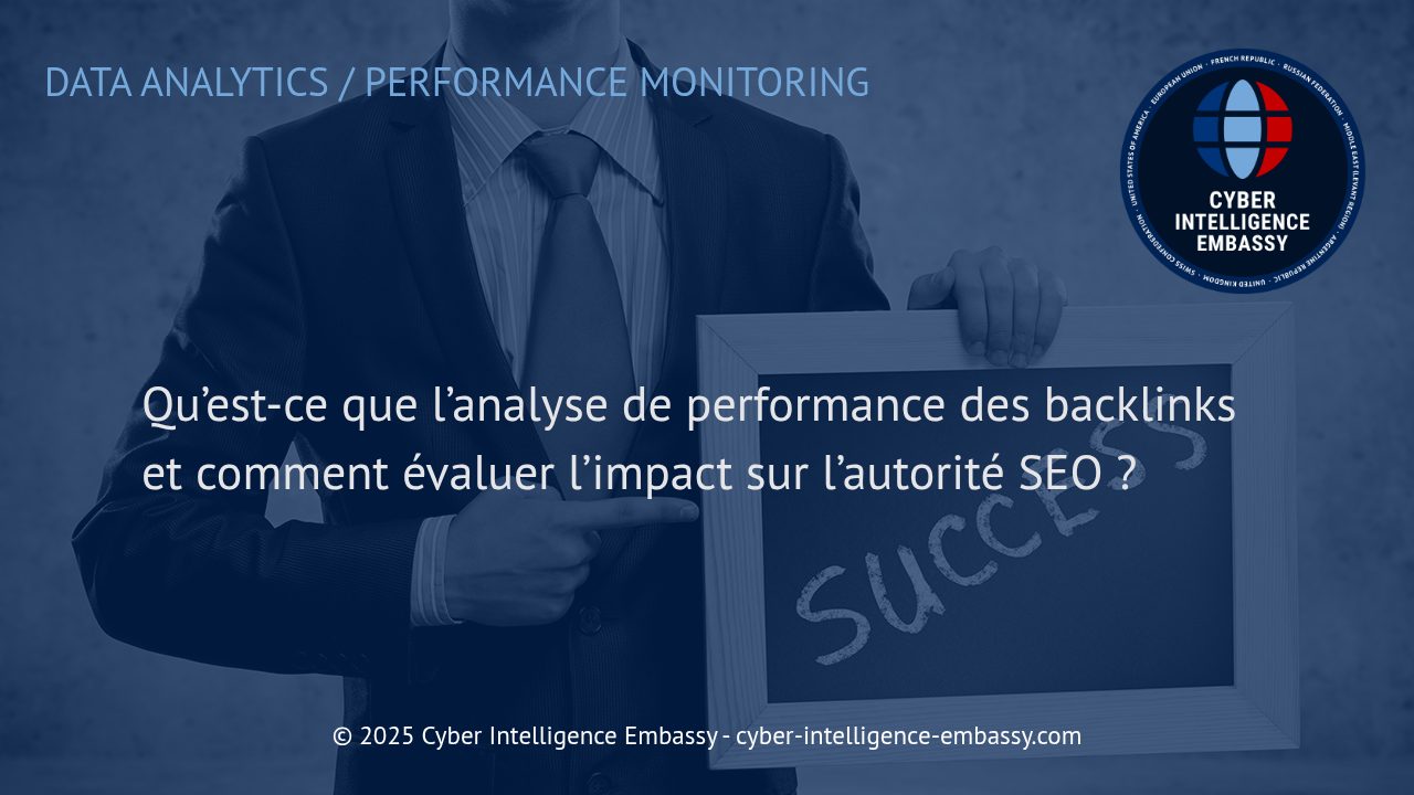 Comprendre l'analyse de performance des backlinks pour booster l'autorité SEO de votre entreprise