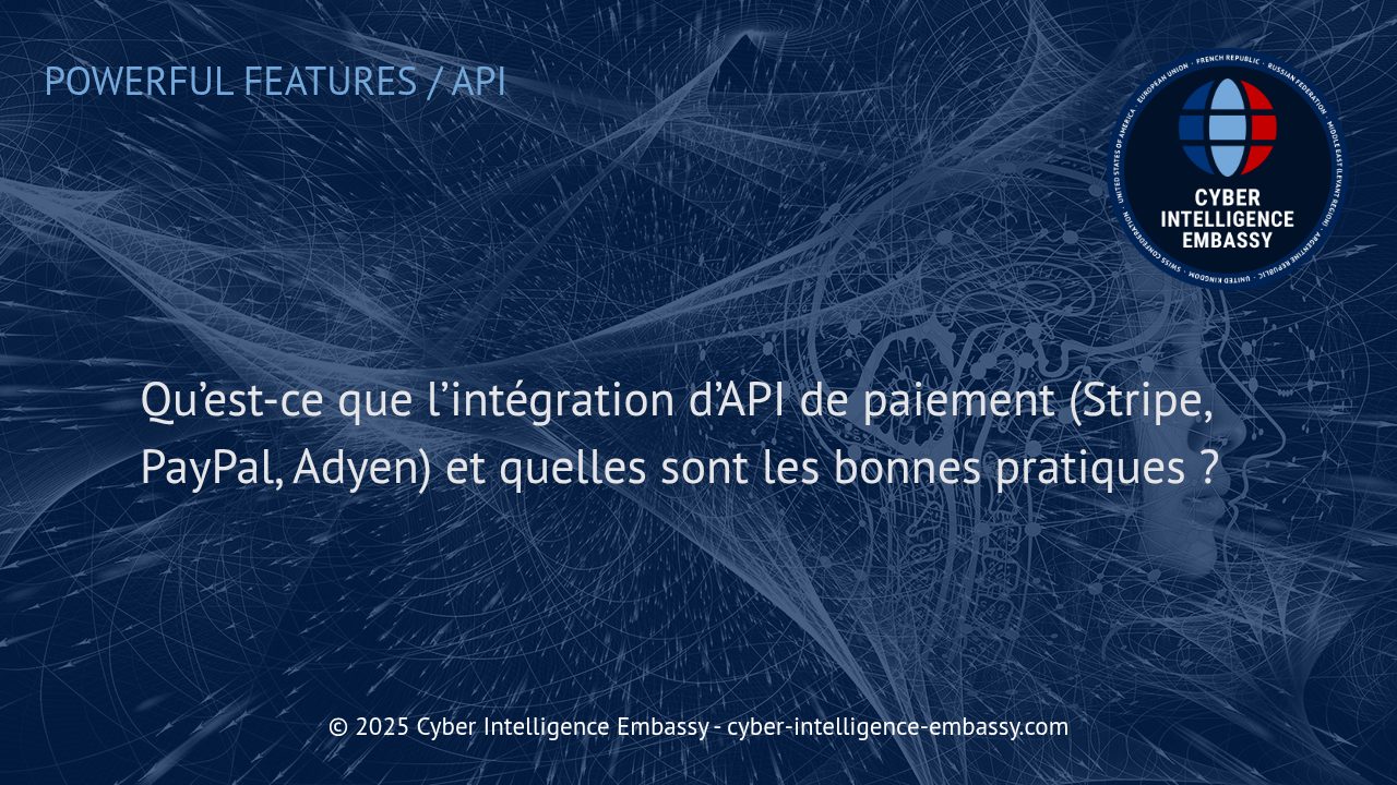 Maîtriser l'intégration d'API de paiement : sécurité et performance avec Stripe, PayPal et Adyen