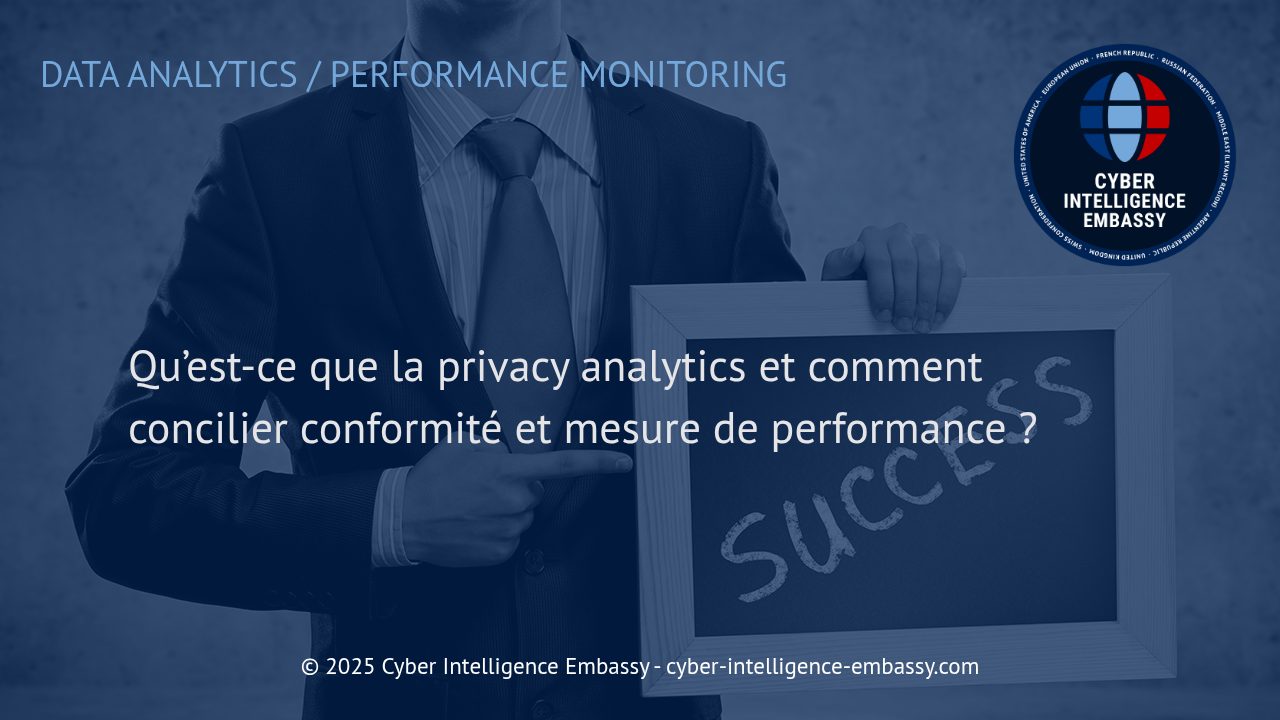 Privacy Analytics : Mesurer la Performance Numérique sans Compromettre la Conformité