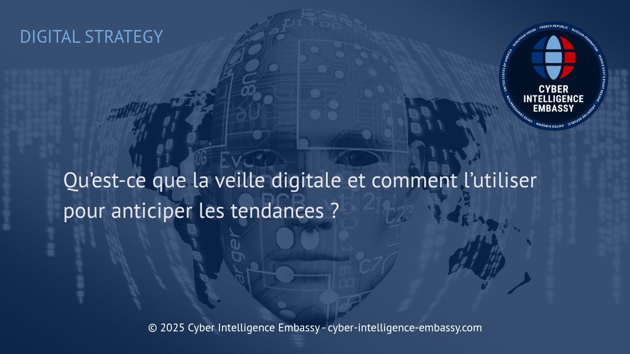 Maîtriser la veille digitale pour anticiper et saisir les tendances du marché