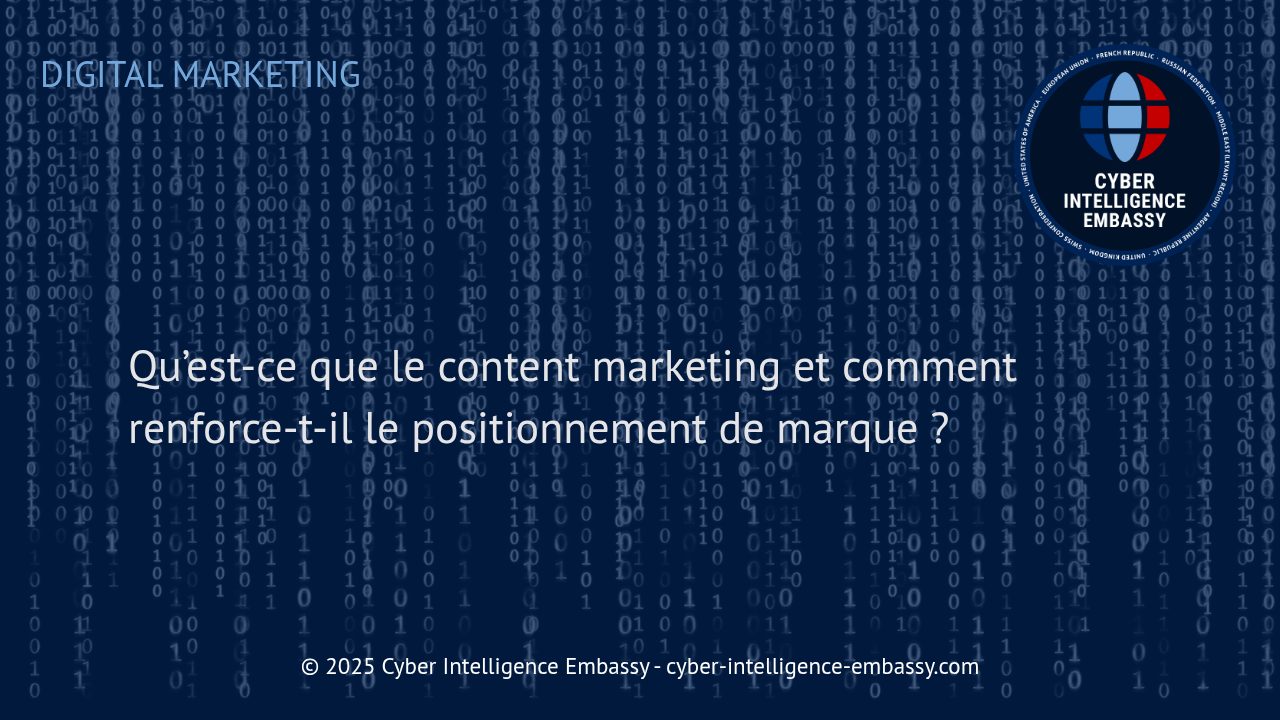 Le Content Marketing : Un Pilier Incontournable pour Asseoir la Puissance de votre Marque