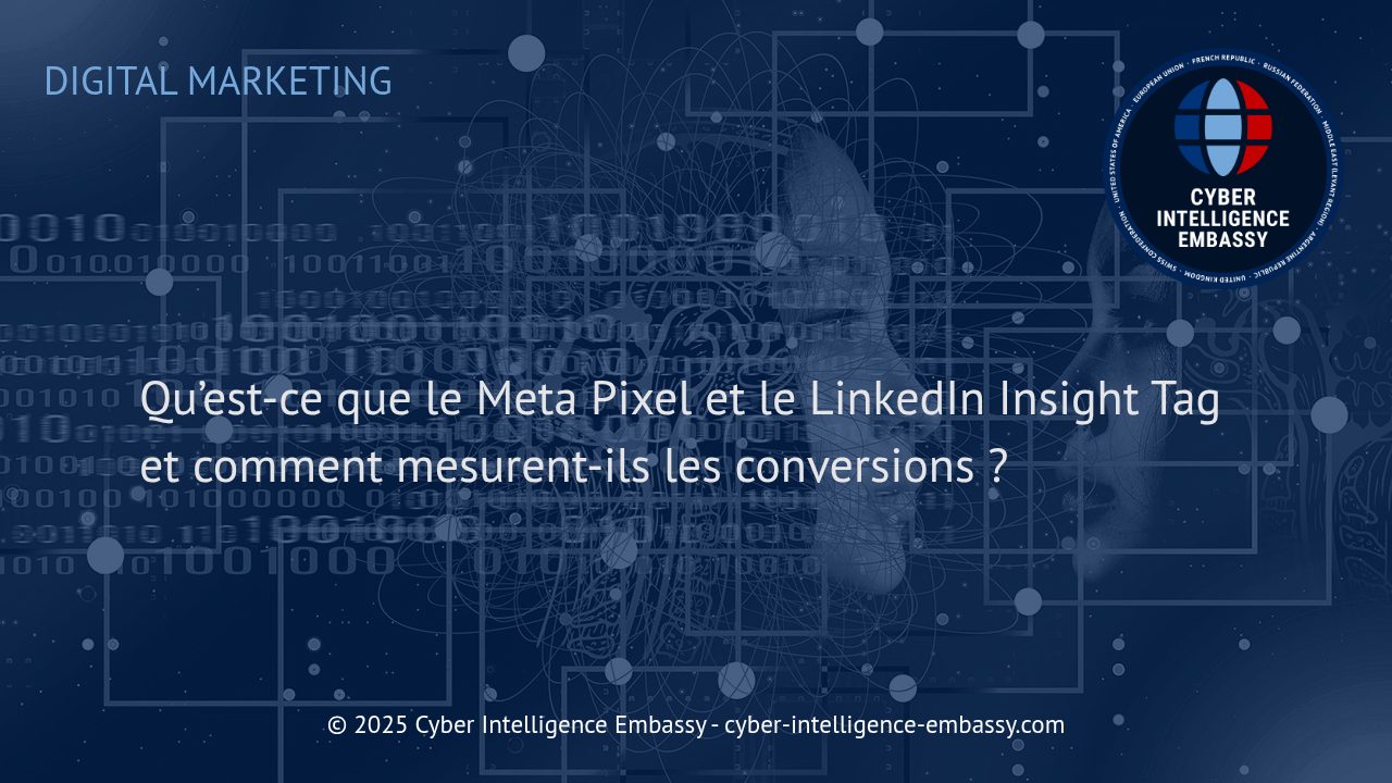 Comprendre le Meta Pixel et le LinkedIn Insight Tag : Mesurez efficacement vos conversions digitales