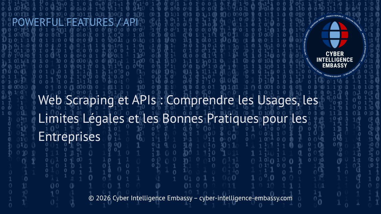 Web Scraping et APIs : Comprendre les Usages, les Limites Légales et les Bonnes Pratiques pour les Entreprises