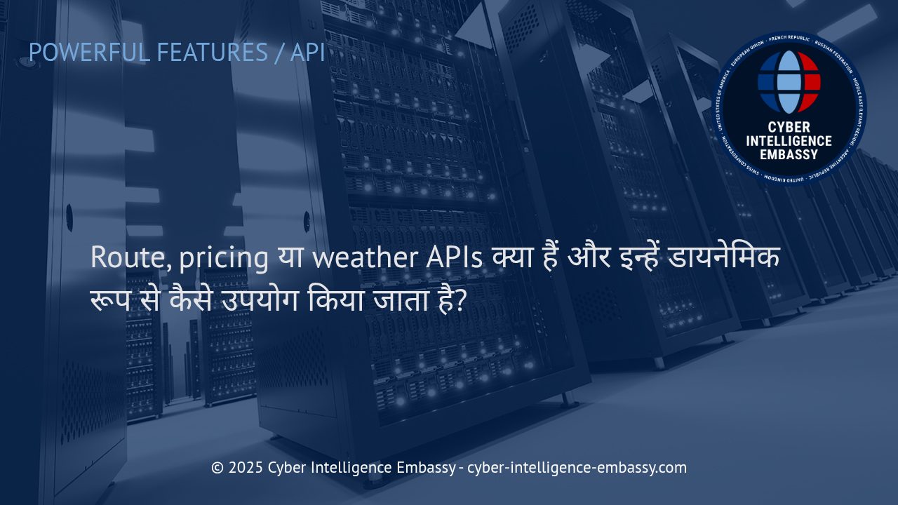डायनेमिक बिजनेस ऑपरेशंस में Route, Pricing और Weather APIs की भूमिका