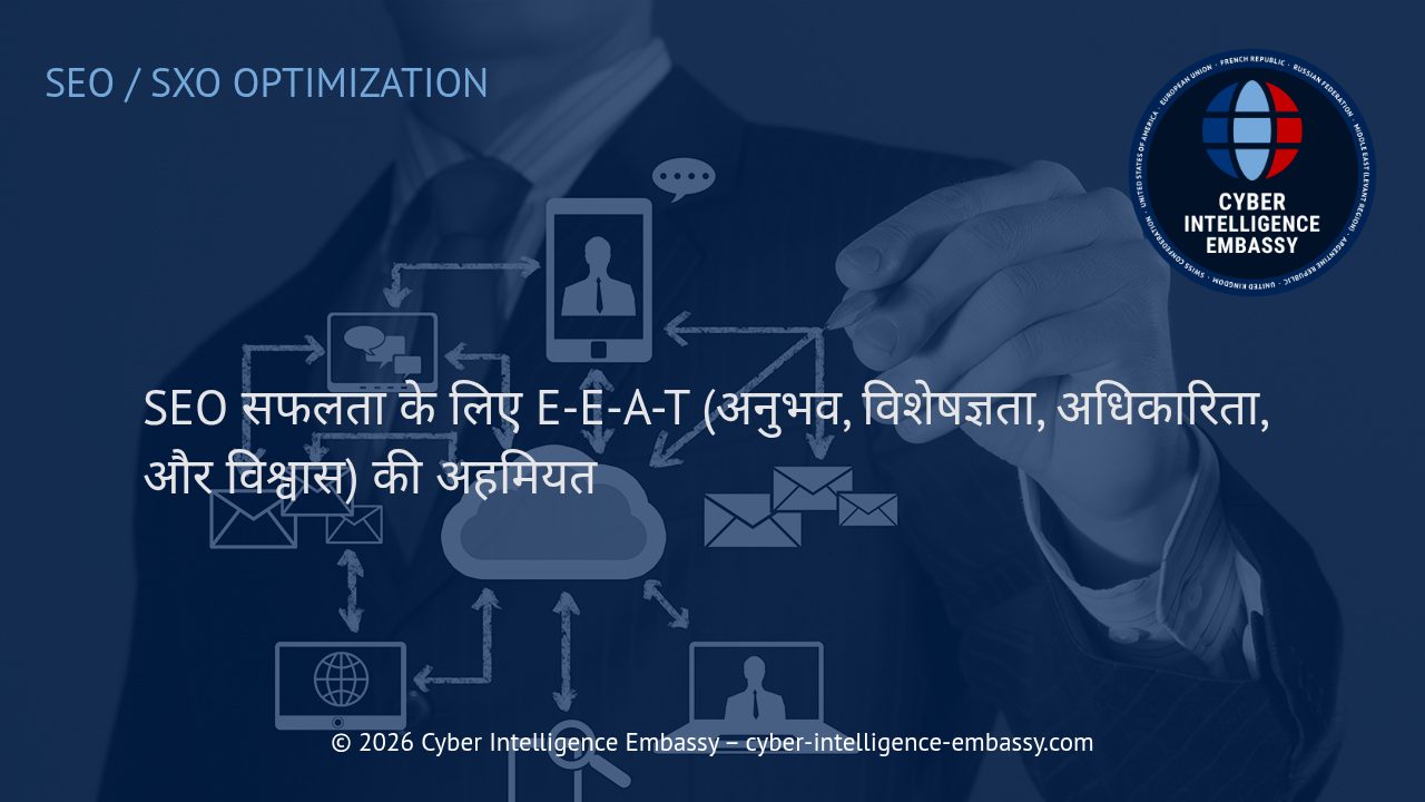 SEO सफलता के लिए E-E-A-T (अनुभव, विशेषज्ञता, अधिकारिता, और विश्वास) की अहमियत