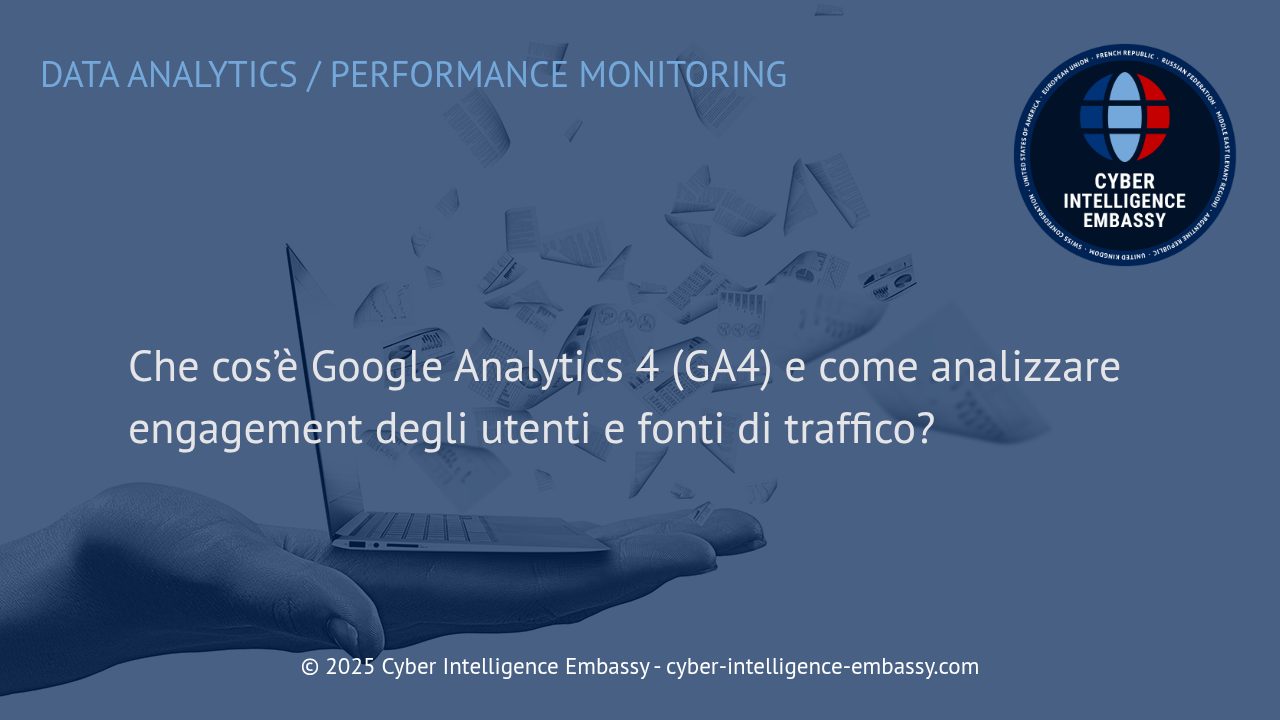 Google Analytics 4: Analizzare l'Engagement e le Fonti di Traffico per Strategie Data-Driven