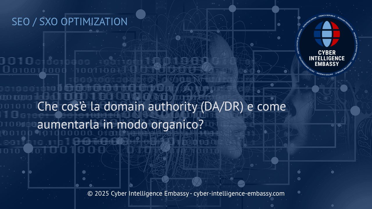 Domain Authority (DA/DR): Cos'è e Come Incrementarla in Modo Sicuro per il Tuo Business
