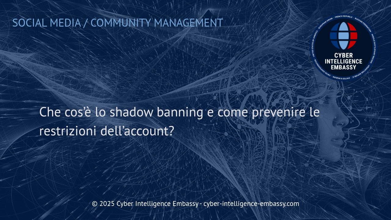 Shadow Banning: Capire e Prevenire le Restrizioni degli Account Digitali