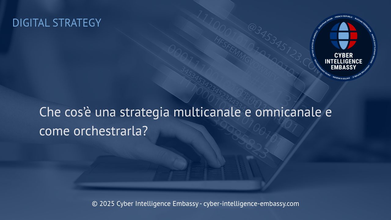 Strategie Multicanale e Omnicanale: Come Creare un'Ecosistema Digitale Integrato