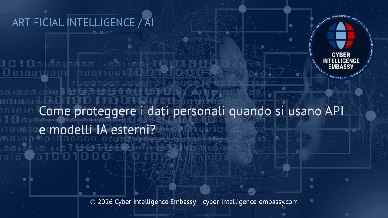 Come proteggere i dati personali quando si usano API e modelli IA esterni?