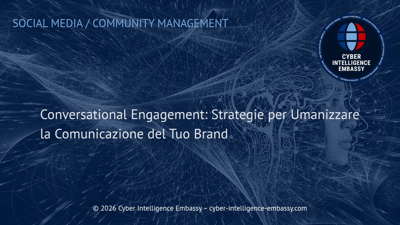 Conversational Engagement: Strategie per Umanizzare la Comunicazione del Tuo Brand