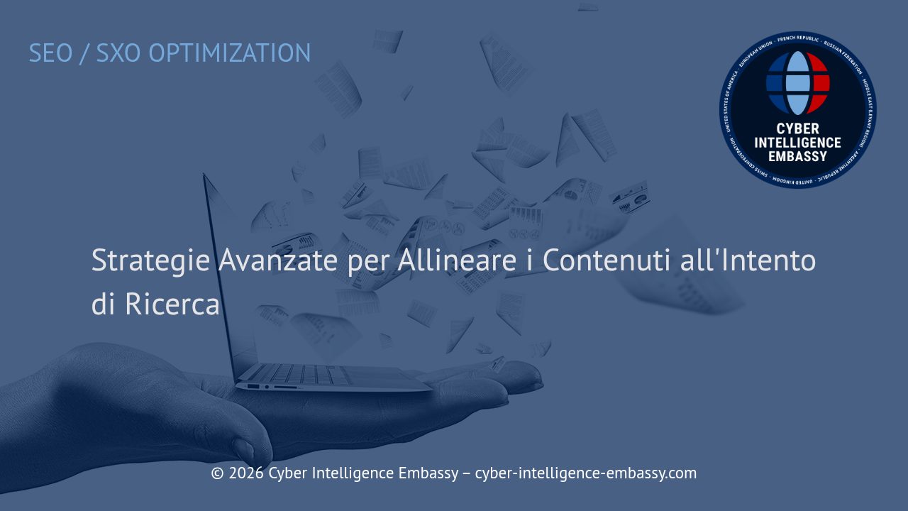 Strategie Avanzate per Allineare i Contenuti all'Intento di Ricerca