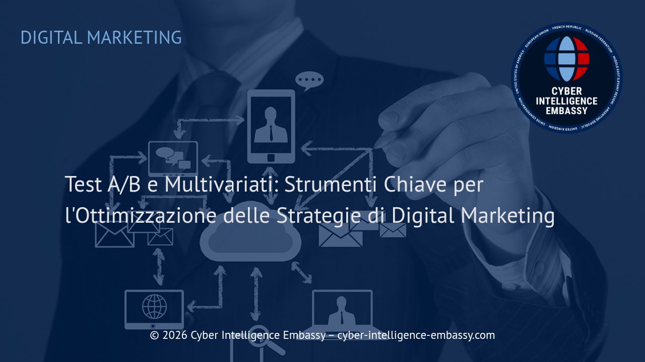 Test A/B e Multivariati: Strumenti Chiave per l'Ottimizzazione delle Strategie di Digital Marketing