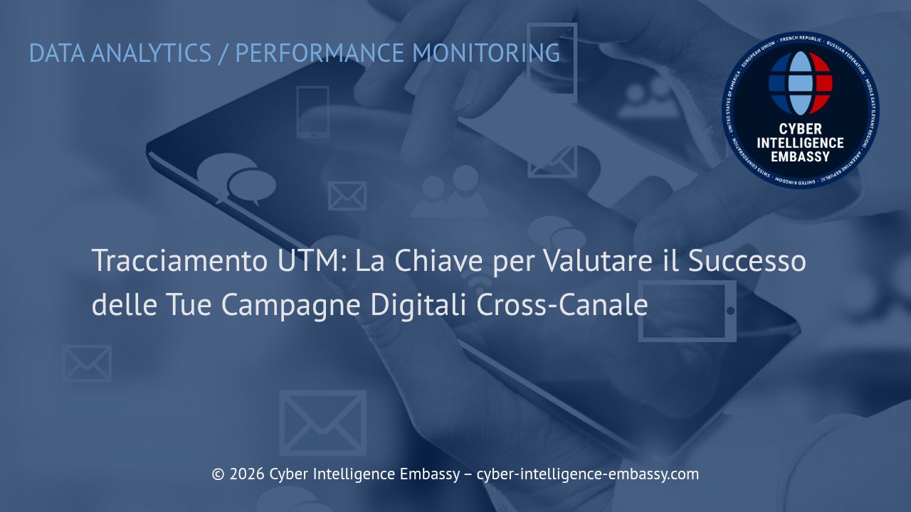 Tracciamento UTM: La Chiave per Valutare il Successo delle Tue Campagne Digitali Cross-Canale