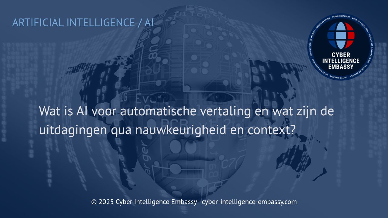 Kunstmatige intelligentie in automatische vertaling: kansen en uitdagingen rond nauwkeurigheid en context