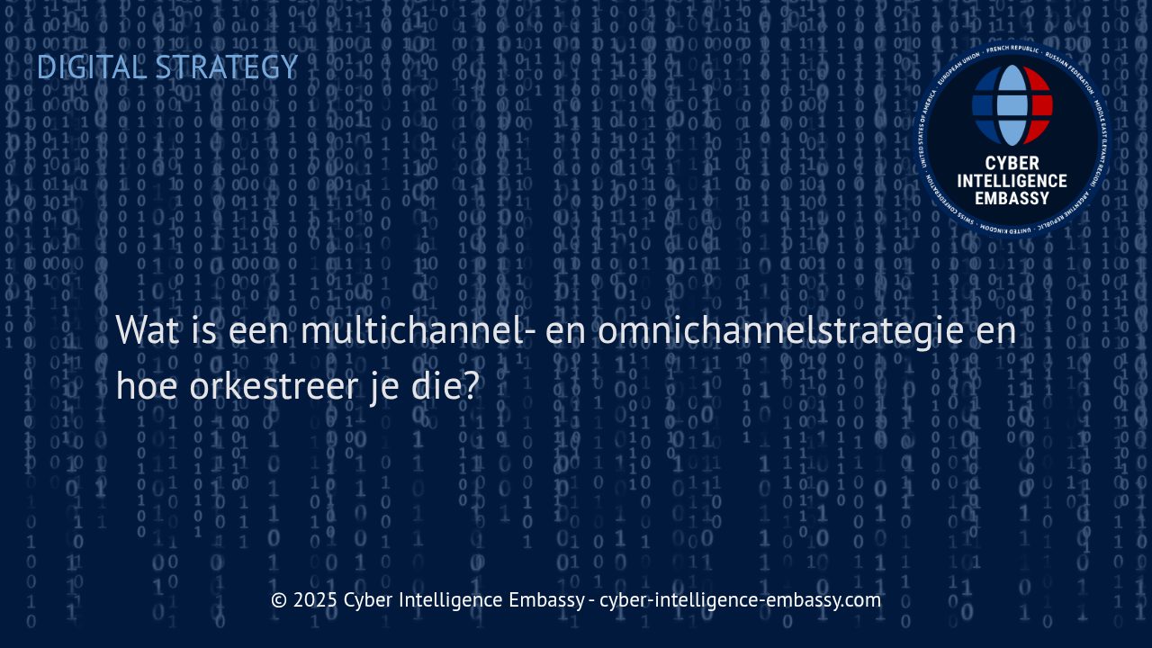 Succesvol Zakendoen met Multichannel- en Omnichannelstrategieën: Orkestratie in de Praktijk