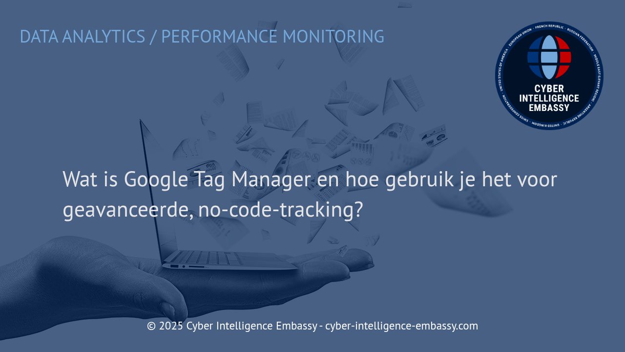 Google Tag Manager: No-code Tracking Krachtig en Efficiënt Inzetten