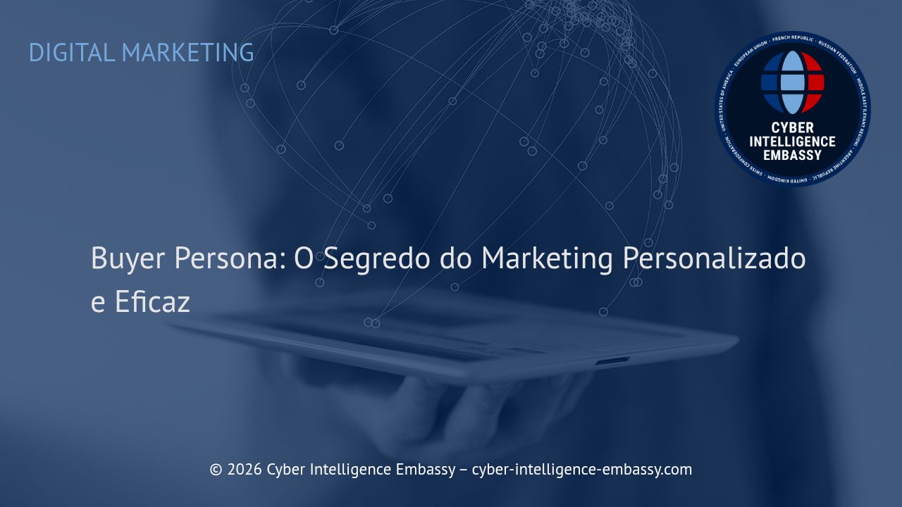 Buyer Persona: O Segredo do Marketing Personalizado e Eficaz