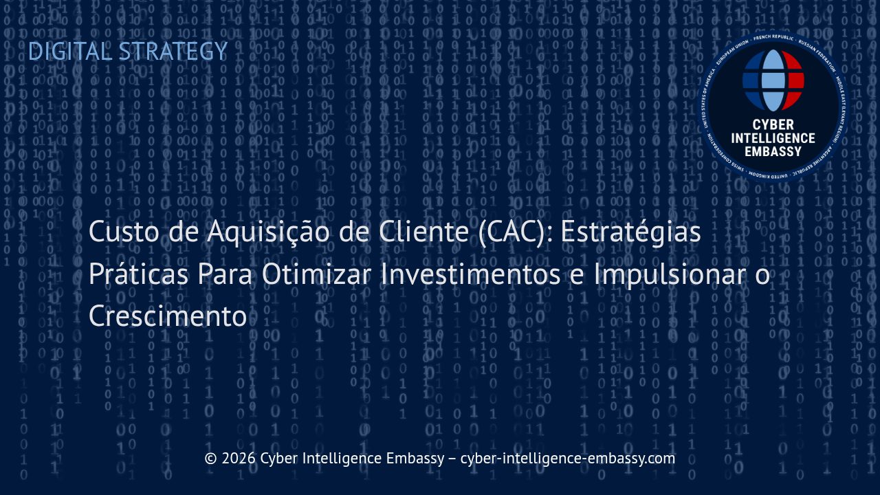 Custo de Aquisição de Cliente (CAC): Estratégias Práticas Para Otimizar Investimentos e Impulsionar o Crescimento