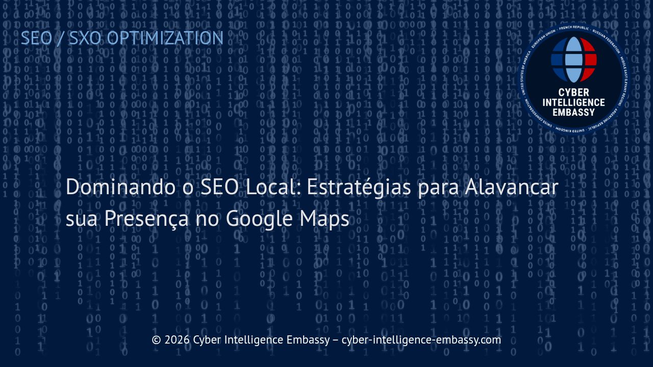 Dominando o SEO Local: Estratégias para Alavancar sua Presença no Google Maps