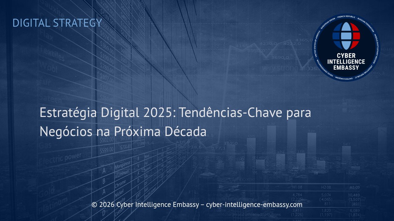 Estratégia Digital 2025: Tendências-Chave para Negócios na Próxima Década