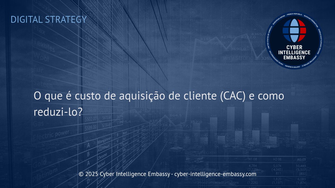 Custo de Aquisição de Cliente (CAC): Estratégias Práticas Para Otimizar Investimentos e Impulsionar o Crescimento