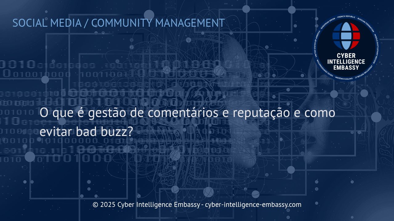 Gestão de Comentários e Reputação: Estratégias para Proteger Sua Marca do Bad Buzz