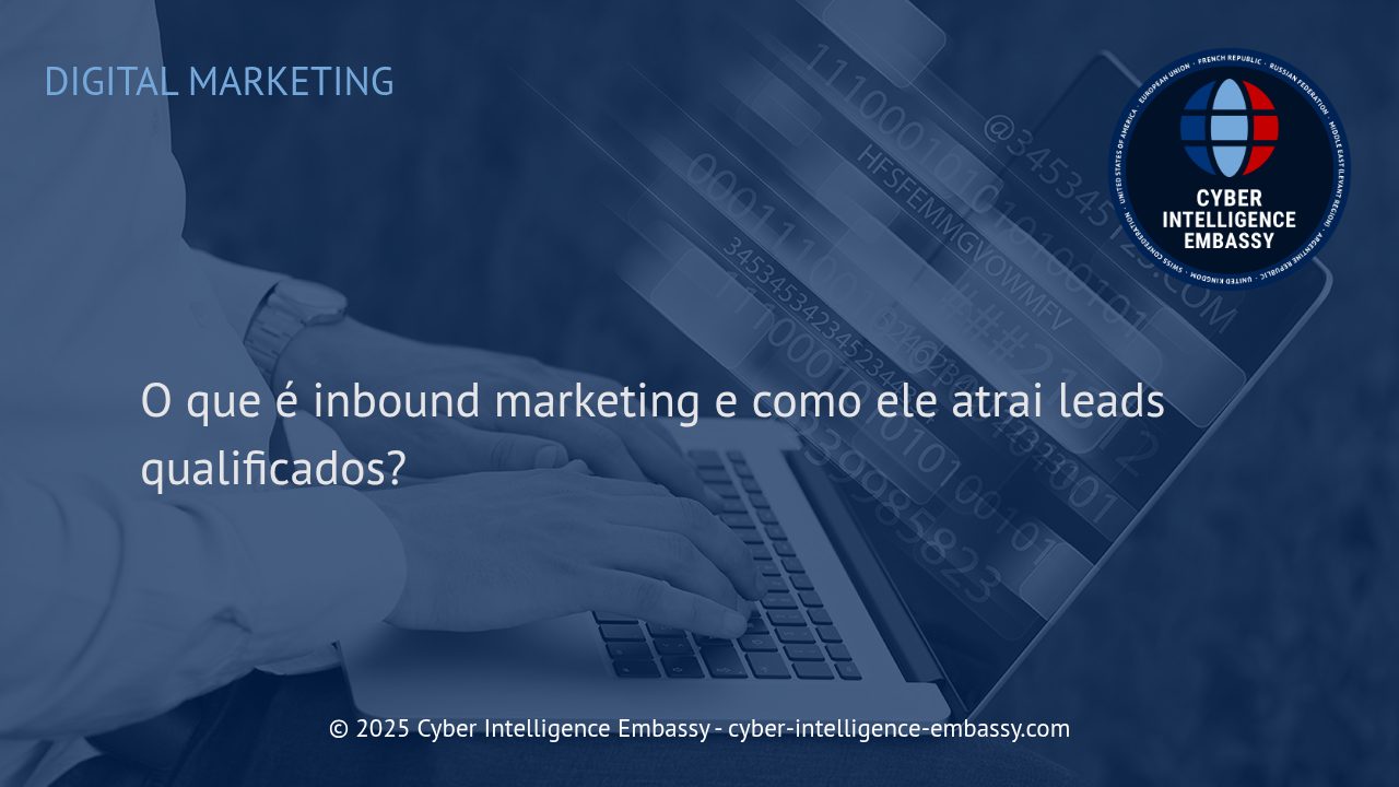 Inbound Marketing: O Caminho Estratégico para Atrair Leads Qualificados