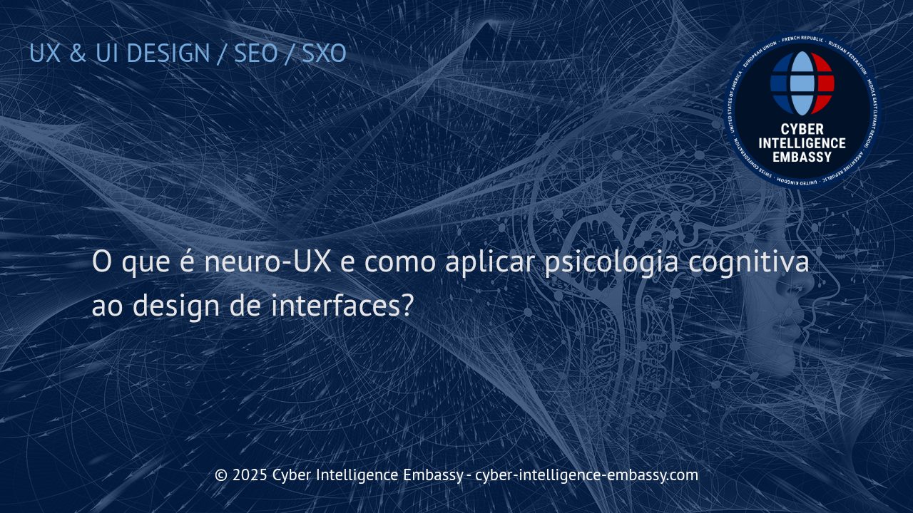 Como a Neuro-UX e a Psicologia Cognitiva Elevam o Design de Interfaces Digitais