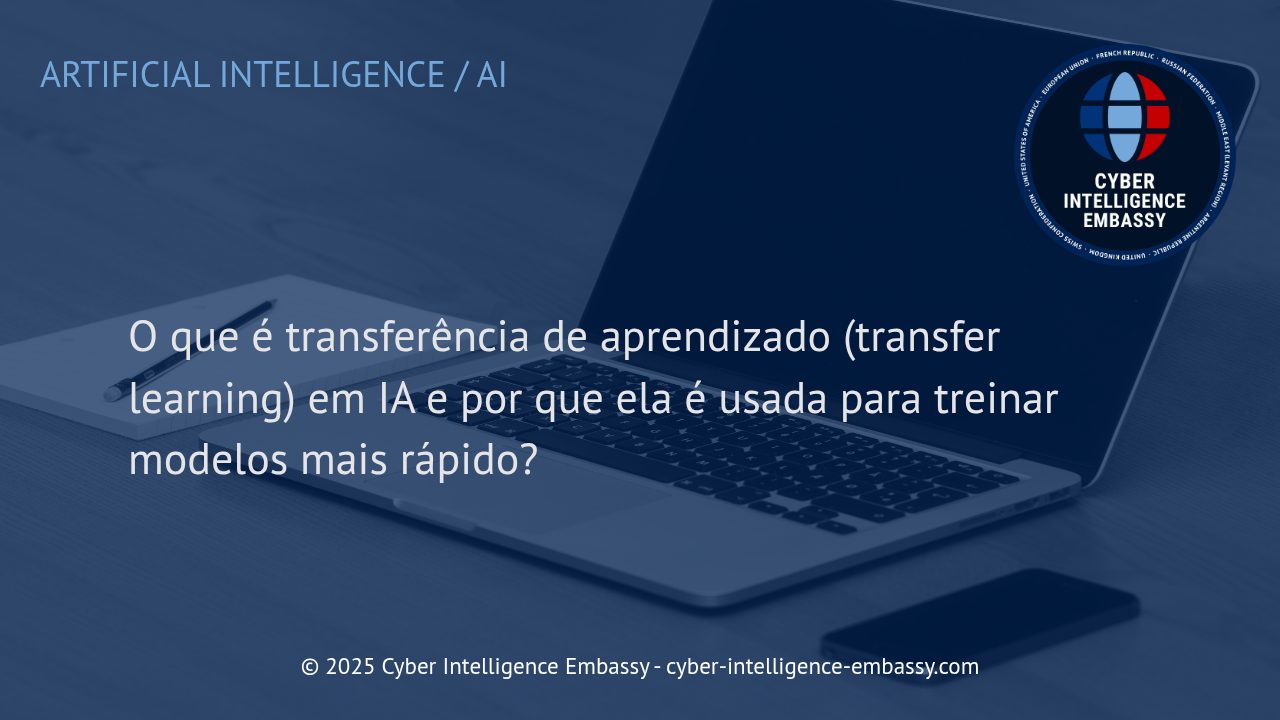 Transferência de Aprendizado em Inteligência Artificial: Otimizando Treinamentos e Ganhos de Eficiência