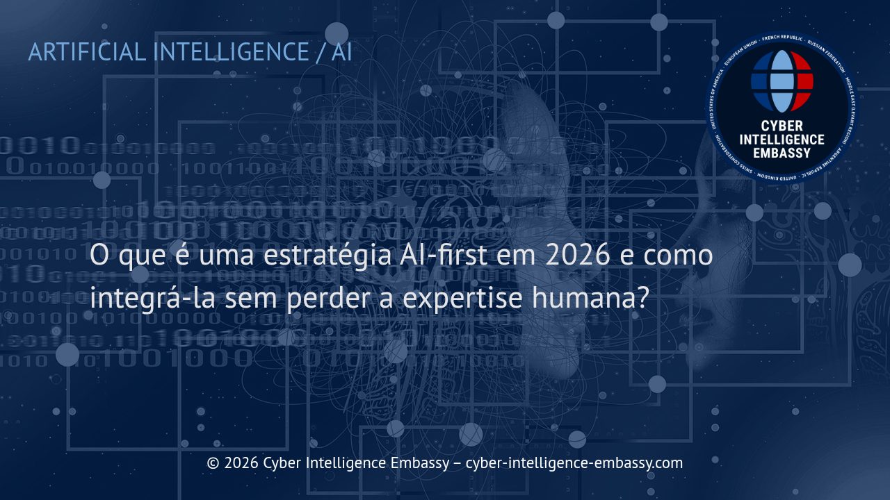 O que é uma estratégia AI-first em 2026 e como integrá-la sem perder a expertise humana?