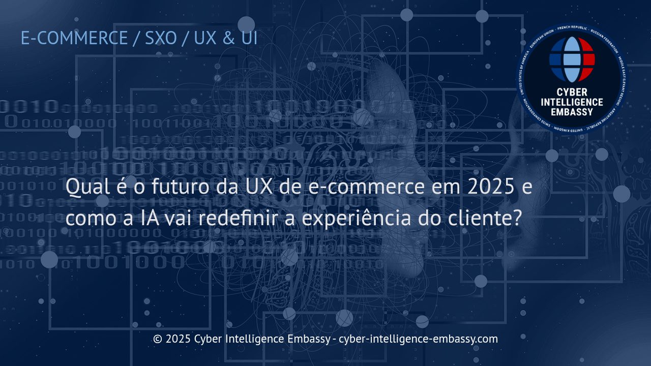 O Futuro da Experiência do Usuário em E-commerce: Como a Inteligência Artificial Transformará o Cliente em 2025