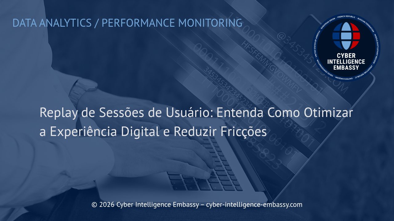 Replay de Sessões de Usuário: Entenda Como Otimizar a Experiência Digital e Reduzir Fricções